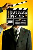 Devo Dizer a Verdade?
