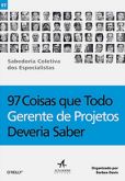 97 Coisas que Todo Gerente de Projetos Deveria Saberia