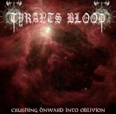 Tyrants Blood - Crush Onward Into Oblivion Cd Nacional Lacrado Blasphemy