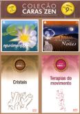 Cristais / Terapias de Movimento / Nascimento / As Mil e Uma Noites - Col. Caras Zen (Kit - 2 Livros