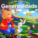 Generosidade - Col. O Que Cabe no Meu Mundo