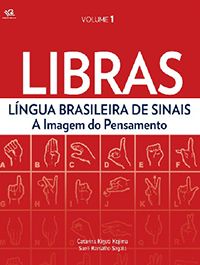 Libras Vol. 1 - Língua Brasileira de Sinais - A Imagem do Pensamento