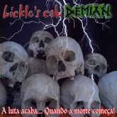 BICKLE'S CAB / DEMIAN - A Luta Acaba... Quando a Morte Começa!