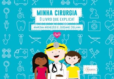 Minha Cirurgia: O Livro que Explica!