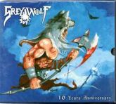 GreyWolf – 10 Years Anniversary