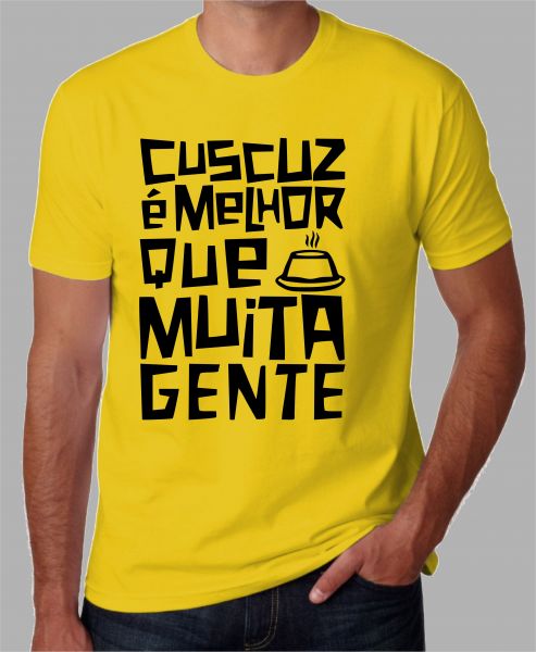 camiseta cuscuz é melhor que muita gente