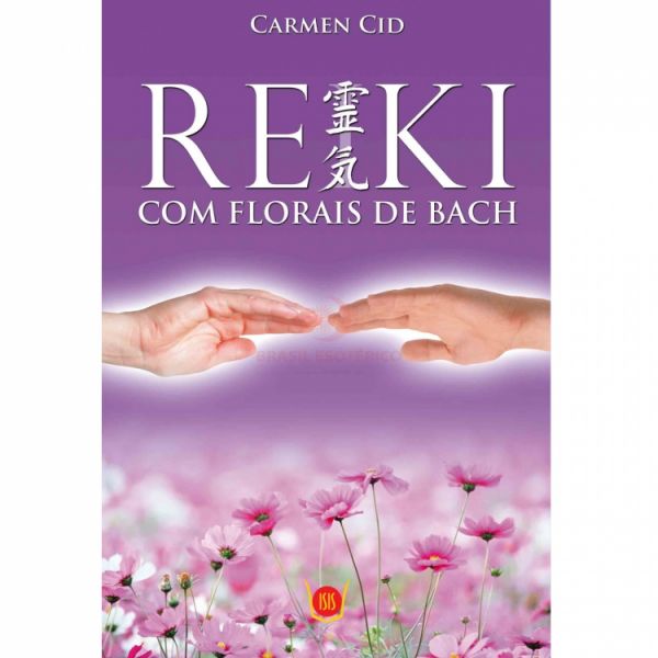 Reiki com Florais de Bach