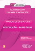 Manual de Direito Civil - Introdução-Parte Geral - Col. Manuais Instrumentais para Graduação
