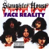 SLAUGHTER HOUSE - Face Reality (Slipcase)