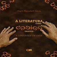 A Literatura como Design Gráfico - A Linguagem em Cena
