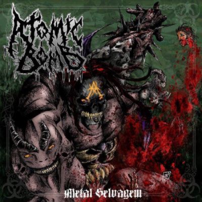 ATOMIC BOMB - Metal Selvagem
