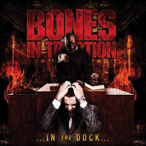 CD BONES IN TRACTION - In the Dock