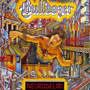 BULLDOZER - Neurodeliri (3rd Album, 1988 - slipcase & poster) (cd nacional/acrílico)
