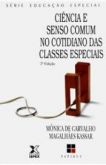 Ciência e Senso Comum no Cotidiano das Classes Especiais