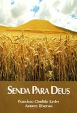 Senda para Deus ( Chico Xavier )