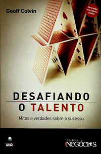 Desafiando o Talento - Col. Negócios