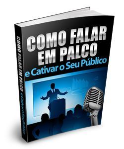 Como Falar em Palco e Cativar o Seu Público