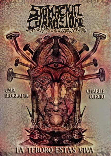 Livro - La Teroro Estas Viva (Biografia da banda StomachalCorrosion)