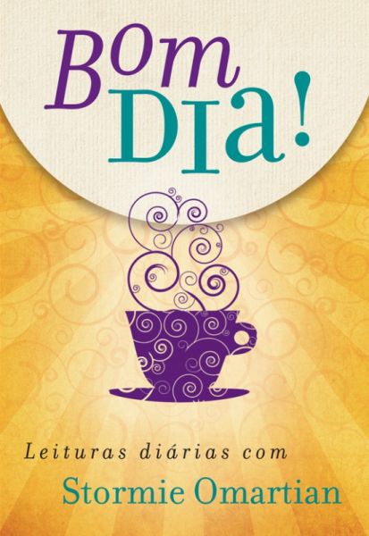 Livro - Bom Dia! Leituras Diarias Com Stormie Omartian