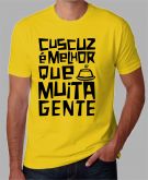 camiseta cuscuz é melhor que muita gente