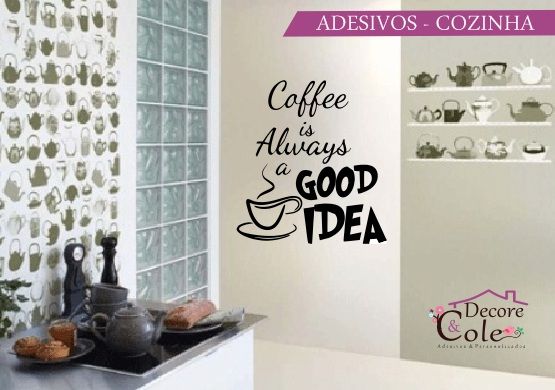 Coffe Is Always