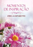 Momentos de Inspiração com Zibia Gasparetto