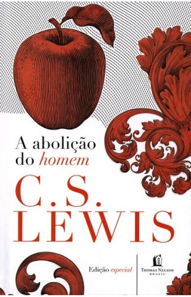 A ABOLIÇÃO DO HOMEM-C S LEWIS