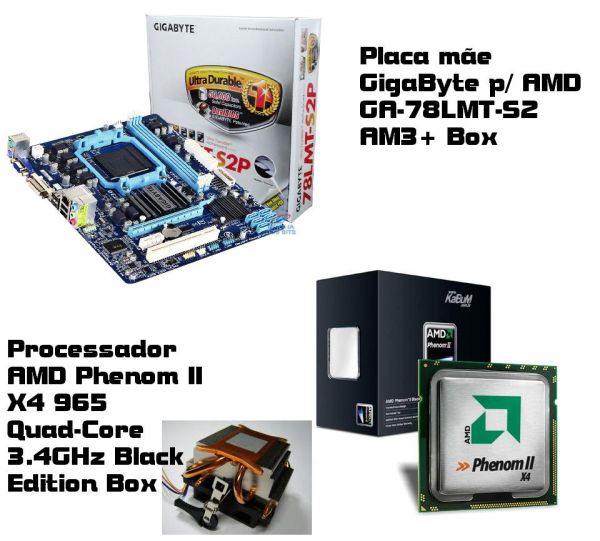 Kit Placa mãe GigaByte p/ AMD GA-78LMT-S2 AM3+ e Processador AMD Phenom II X4 965 Quad-Core 3.4GHz