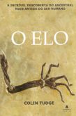 O Elo - A Incrível Descoberta do Ancestral Mais Antigo do Ser Humano