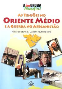 As Tensões no Oriente Médio e a Guerra no Afeganistão