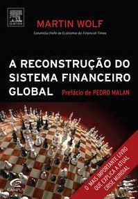 A Reconstrução do Sistema Financeiro Global