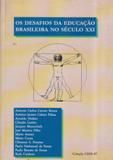 (OS DESAFIOS DA EDUCAÇAO BRASILEIRA NO SECULO XXI)
