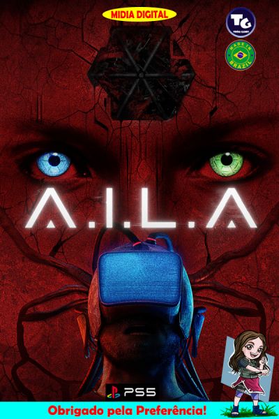 *Alugado 03/12 - A.I.L.A - PS5*