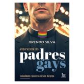 A VIDA SECRETA DOS PADRES GAYS-BRENDO SILVA