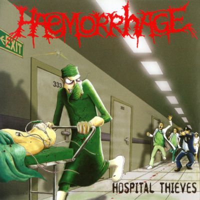 HAEMORRHAGE / GRUESOME STUFF RELISH ‎– Hospital Thieves / Horror Will Hold You Helpless