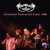 PATRULHA DO ESPAÇO - Capturados Vivos Em São Paulo 2018 (Slipcase)