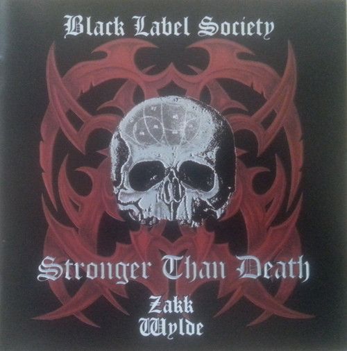 Black Label Society - Stronger Than Death