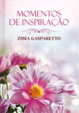 Momentos de Inspiração com Zibia Gasparetto (capa dura)