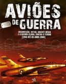 Aviões de Guerra Vol. 2 - Insurreição, Vietnã, Oriente Médio e a Guerra Global Contra o Terror (1948