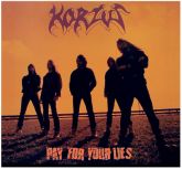Korzus - Pay For Your Lies ( Remaster Digipack )