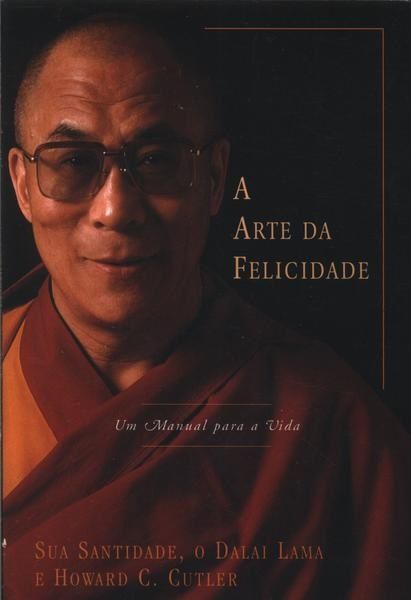 a arte da felicidade - dalai lama