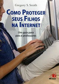 Como Proteger seus Filhos na Internet