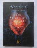 Livro - Os segredos do rei do fogo