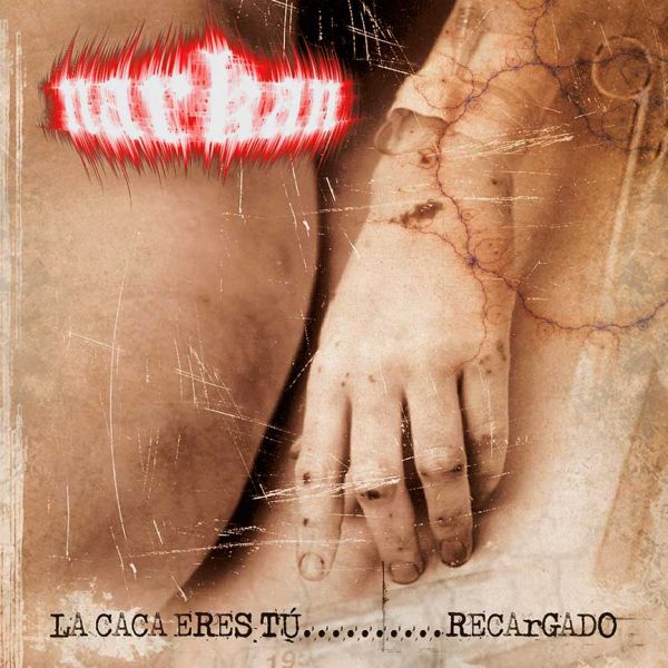 CD NARKAN - La Caca Eres Tú... Recargado peruano