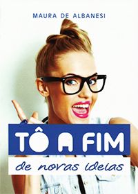 Tô a Fim de Novas Ideias