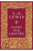 COMO SER CRISTÃO-C S LEWIS