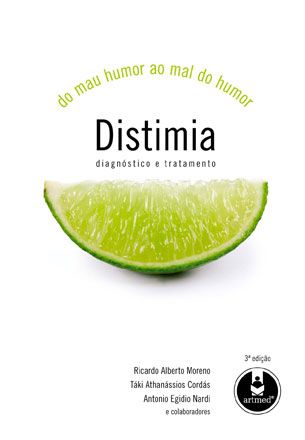 Distimia do Mau Humor ao Mal do Humor: Diagnóstico e Tratamento