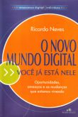 O Novo Mundo Digital - Você Já Está Nele
