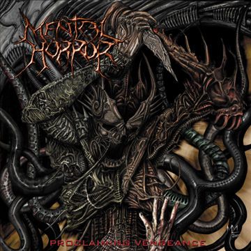 Mental Horror - Proclaming Vegance