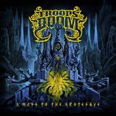 TROOPS OF DOOM - A Mass to the Grotesque